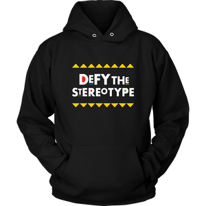 Defy The Stereotype Hoodie