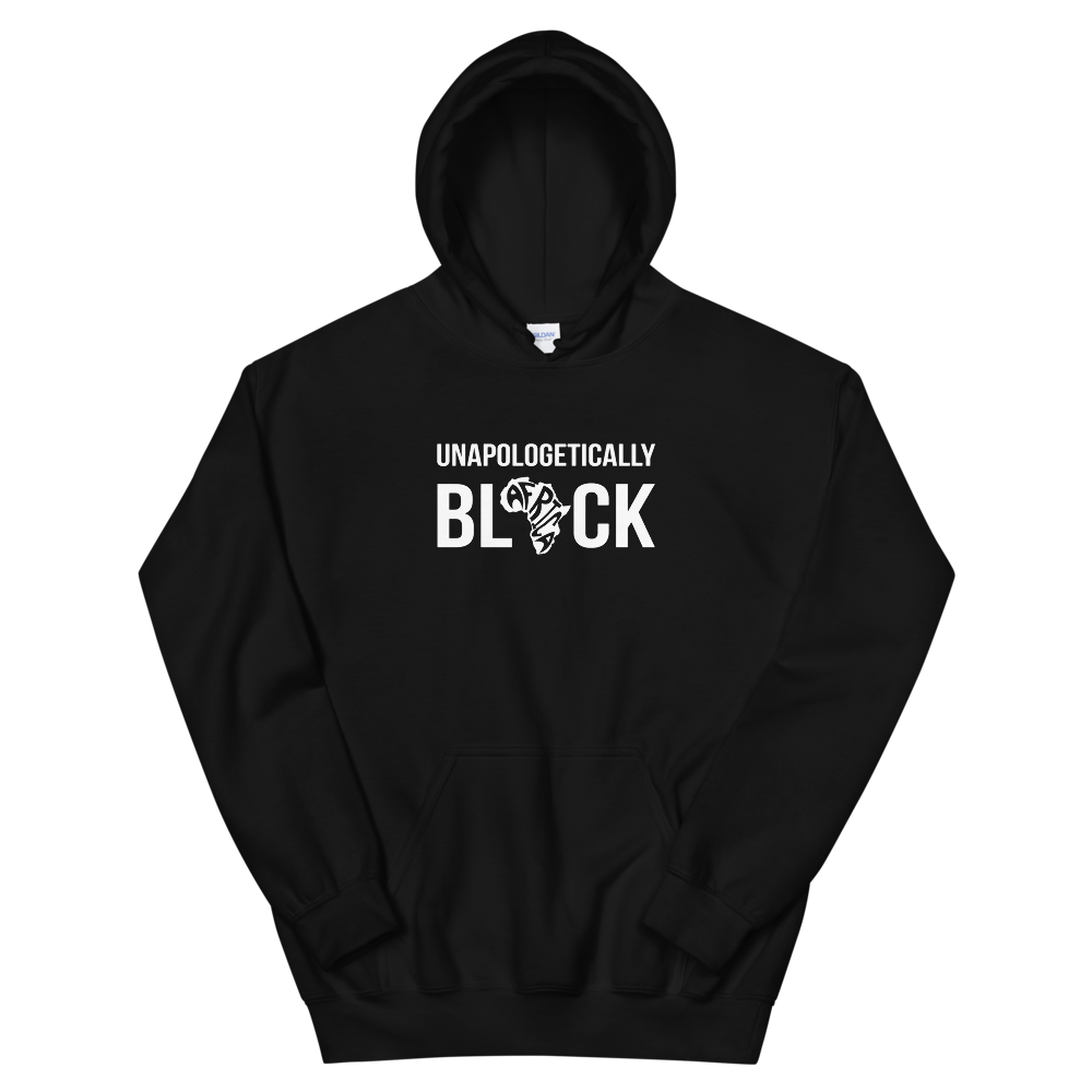 Unapologetically BLACK Hoodie
