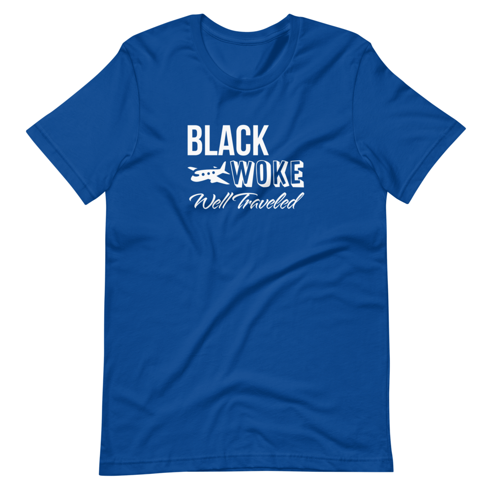 Black, Woke, Well Traveled T-Shirt