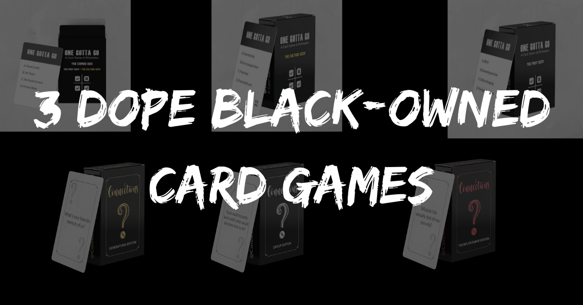 3 Dope Black-Owned Card Games