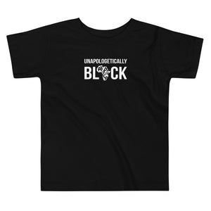 Unapologetically BLACK Toddler T-Shirt
