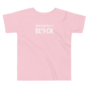 Unapologetically BLACK Toddler T-Shirt
