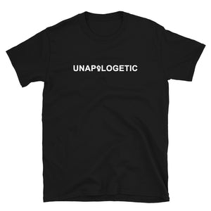 UNAPOLOGETIC T-Shirt