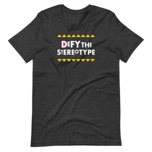 Defy The Stereotype T-Shirt