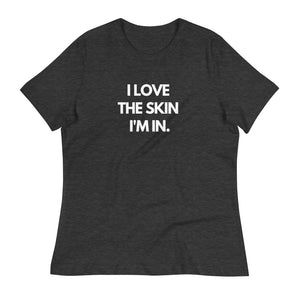 The Skin I'm In T-Shirt